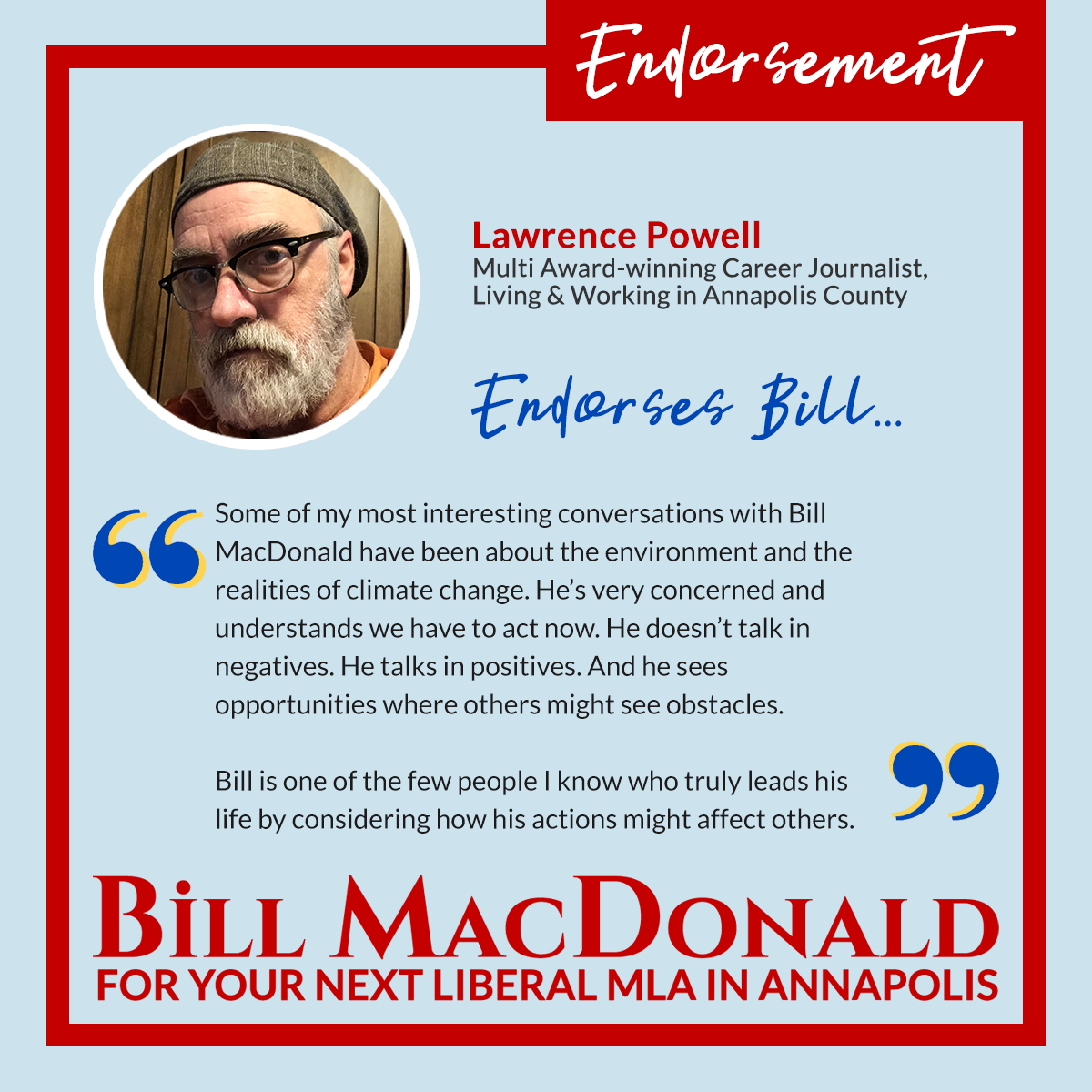 Lawrence Powell endorses Bill MacDonald for your next Liberal MLA in Annapolis