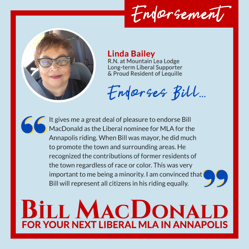 Linda Bailey endorses Bill MacDonald for your next Liberal MLA in Annapolis