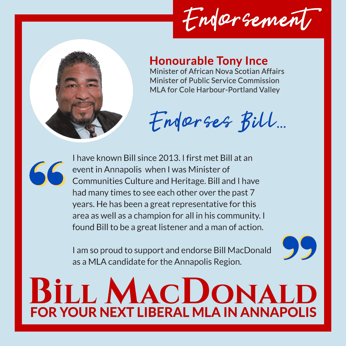 Tony Ince endorses Bill MacDonald for Annapolis MLA.