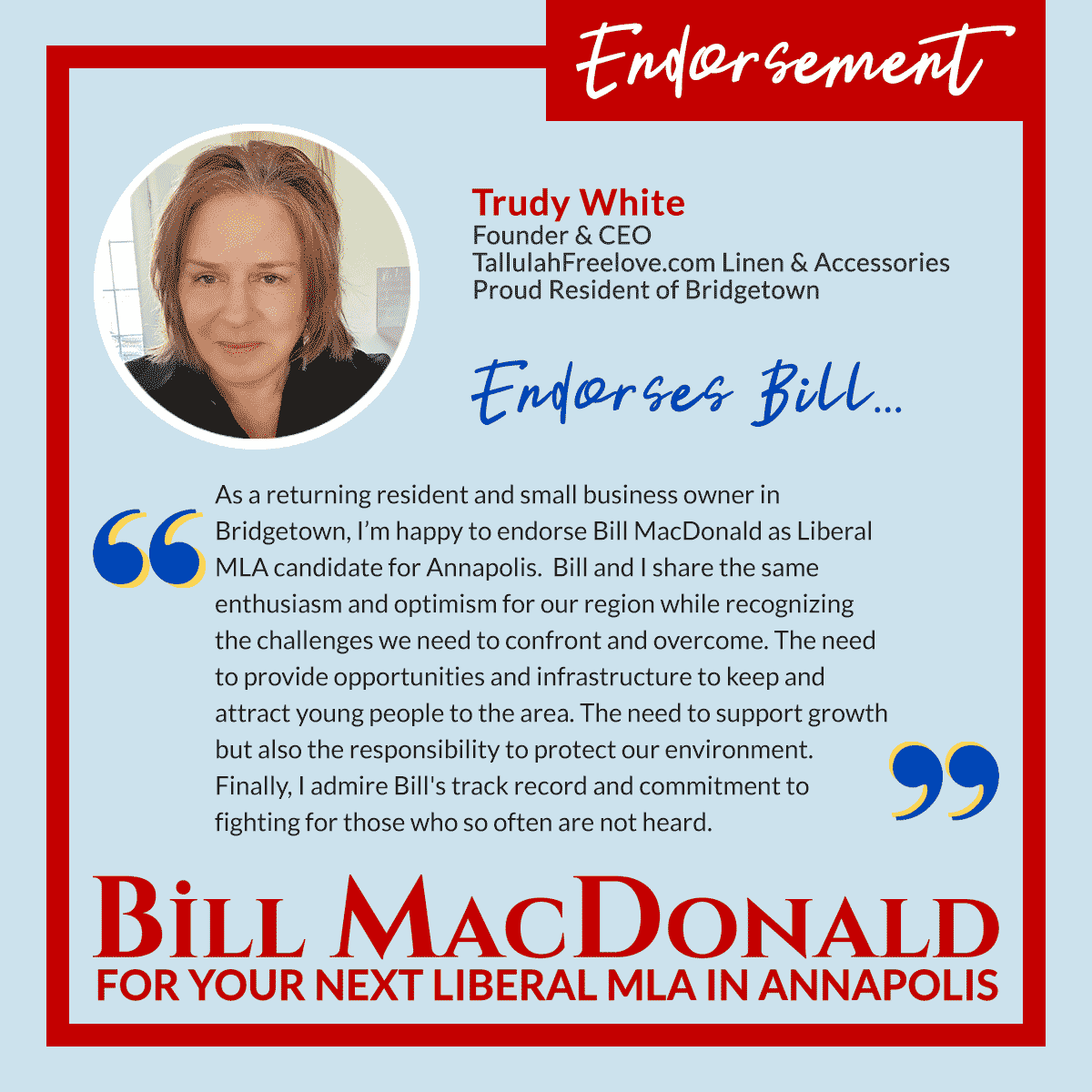 Trudy White endorses Bill MacDonald for your next Liberal MLA in Annapolis