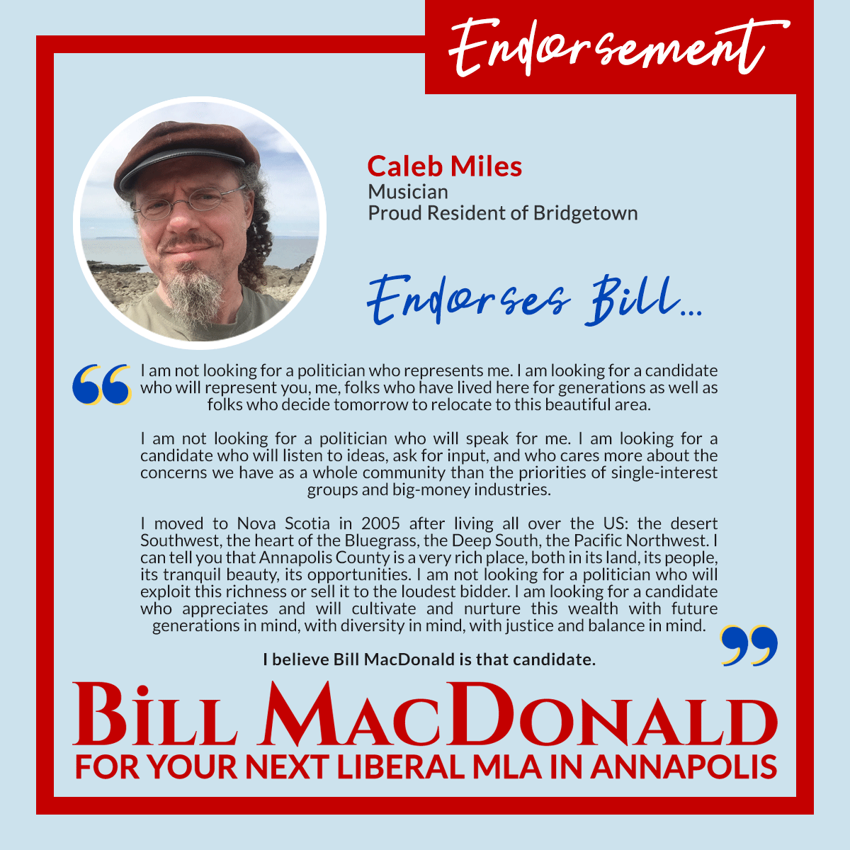 Caleb Miles endorses Bill MacDonald for your next Liberal MLA in Annapolis